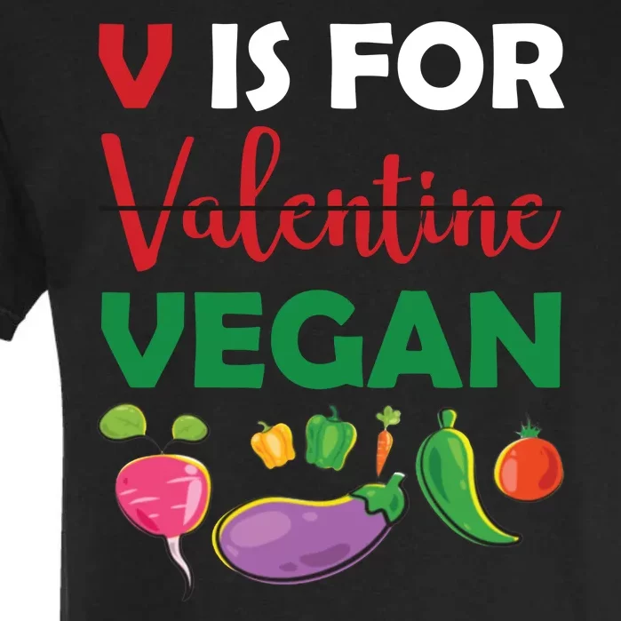 V Is For Vegan Funny Valentines Day Garment-Dyed Heavyweight T-Shirt