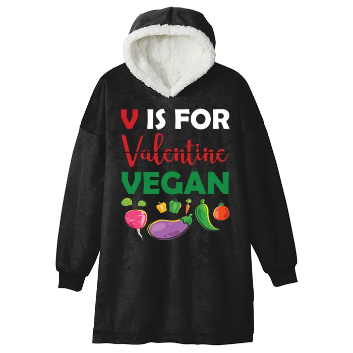 V Is For Vegan Funny Valentines Day Hooded Wearable Blanket