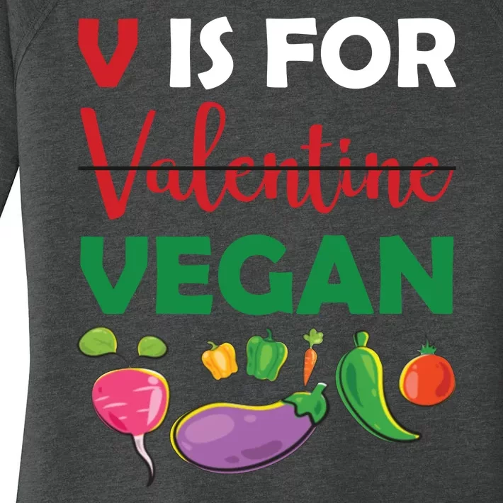 V Is For Vegan Funny Valentines Day Women's Perfect Tri Tunic Long Sleeve Shirt