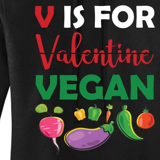 V Is For Vegan Funny Valentines Day Women's Pullover Hoodie