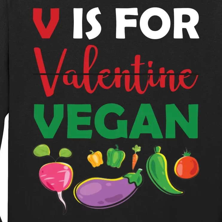 V Is For Vegan Funny Valentines Day Tall Long Sleeve T-Shirt