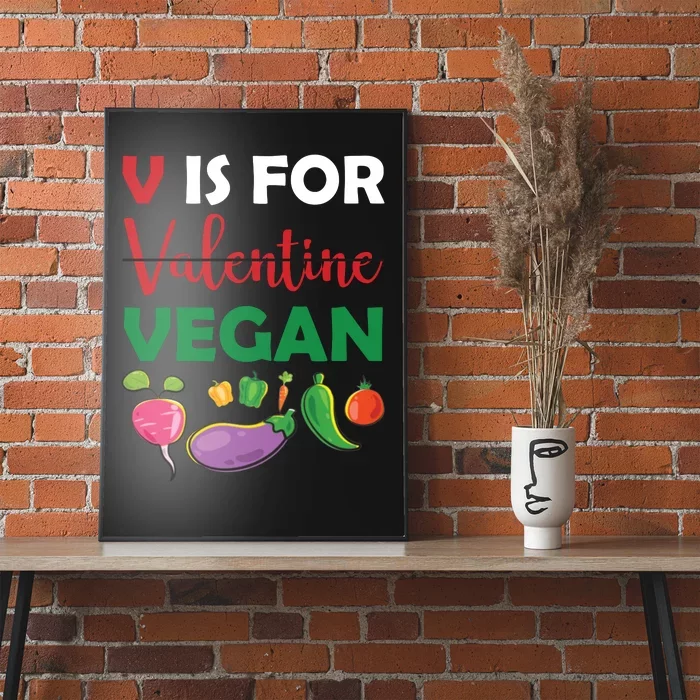 V Is For Vegan Funny Valentines Day Poster