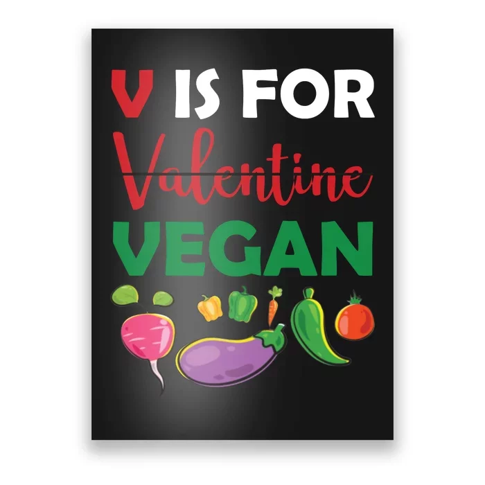 V Is For Vegan Funny Valentines Day Poster