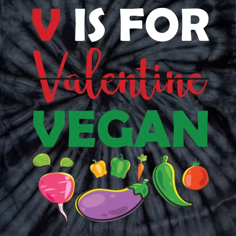 V Is For Vegan Funny Valentines Day Tie-Dye T-Shirt