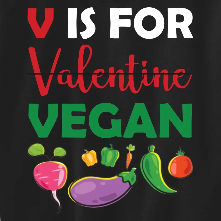 V Is For Vegan Funny Valentines Day Kids Sweatshirt