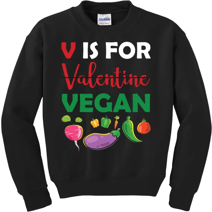 V Is For Vegan Funny Valentines Day Kids Sweatshirt