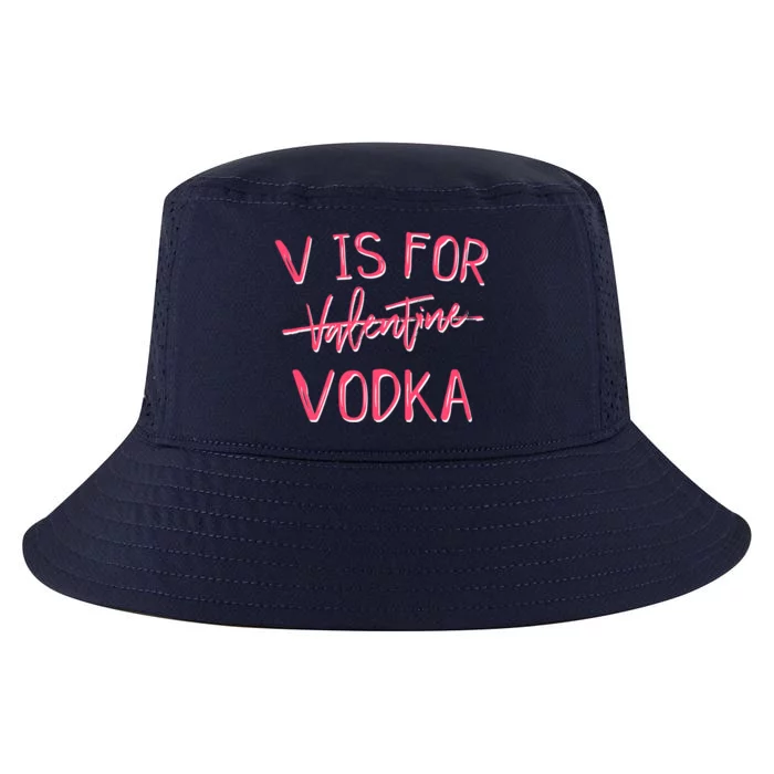 V Is For Valentines Day No Vodka Funny Sarcastic Love Gift Cool Comfort Performance Bucket Hat