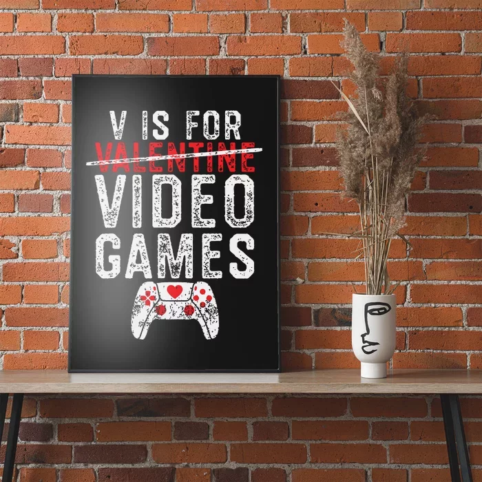 V Is For Video Games Valentines Day Gamer Poster