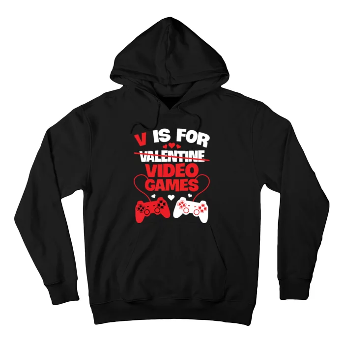 V Is For Video Games Funny Valentines Day Gamer Hoodie