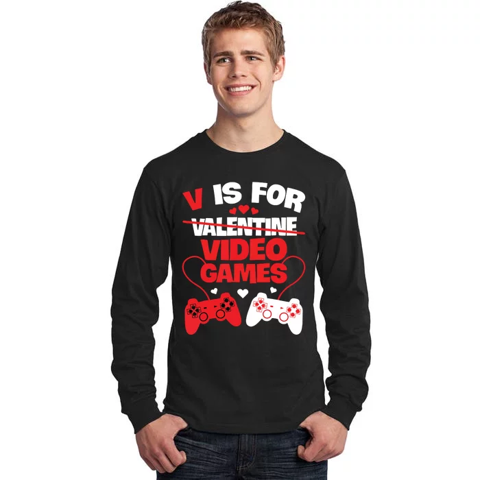 V Is For Video Games Funny Valentines Day Gamer Tall Long Sleeve T-Shirt