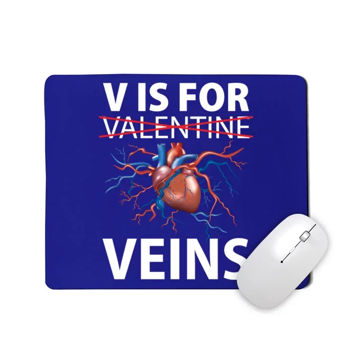 V Is For Veins Cardiologist Love Doctor Healthcare Valentine Gift Mousepad