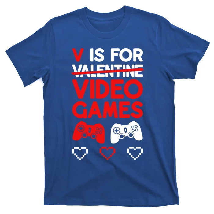 V Is For Video Games Valentines Day Gaming Gift T-Shirt