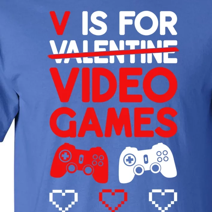 V Is For Video Games Valentines Day Gaming Gift Tall T-Shirt