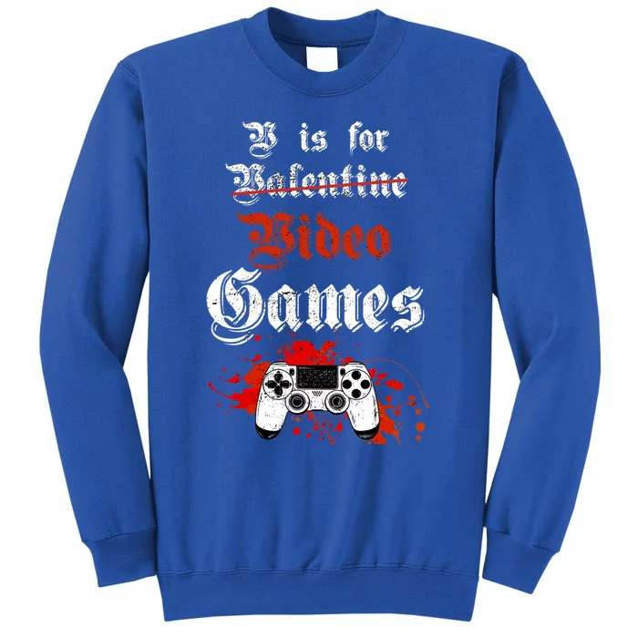 V Is For Video Games Valentines Day Vintage Gamer Gift Tall Sweatshirt