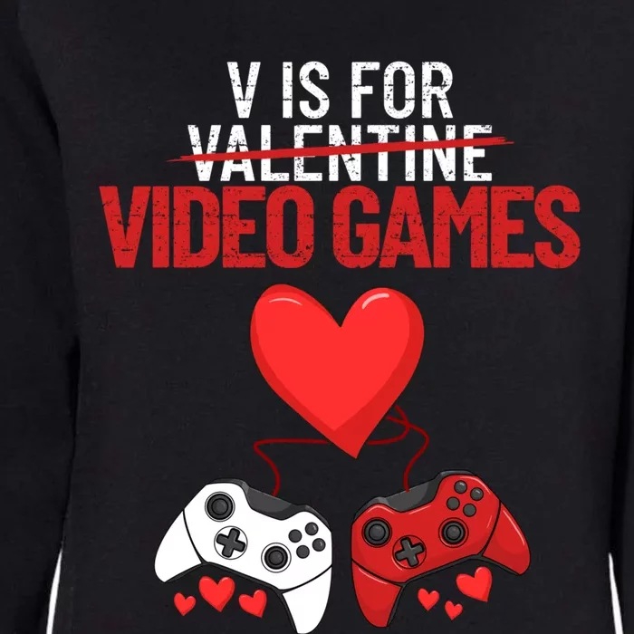 V Is For Video Games Funny 'S Gamer V Video Games Gift Womens California Wash Sweatshirt