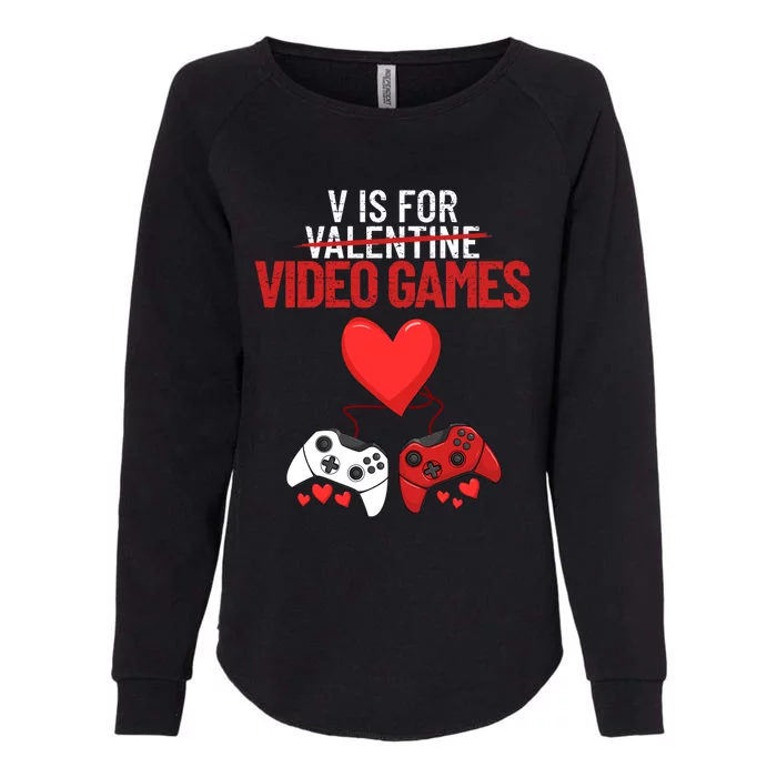 V Is For Video Games Funny 'S Gamer V Video Games Gift Womens California Wash Sweatshirt