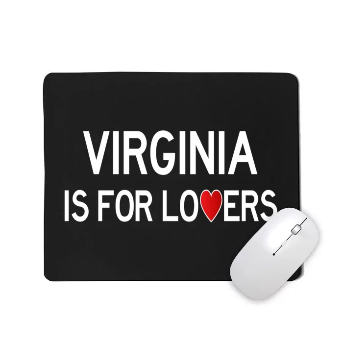 Virginia Is For The Lovers Gift Mousepad