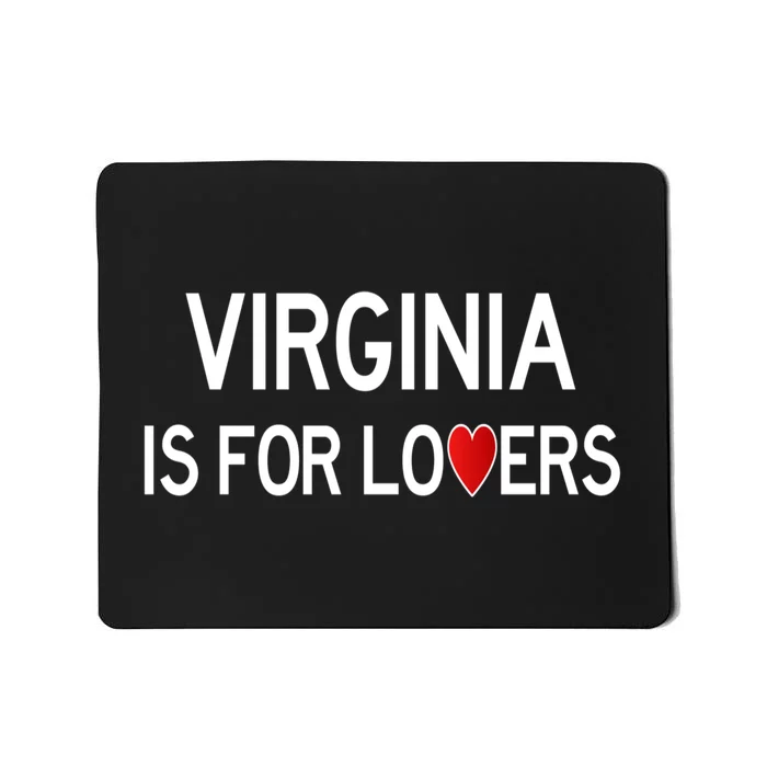 Virginia Is For The Lovers Gift Mousepad