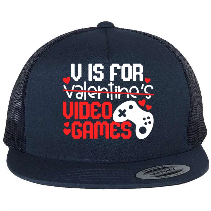 V Is For Video Games Funny Valentines Day Gift Flat Bill Trucker Hat