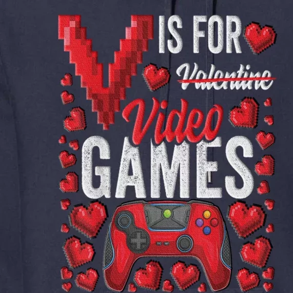 V Is For Video Games Funny Valentines Day Gamer Premium Hoodie