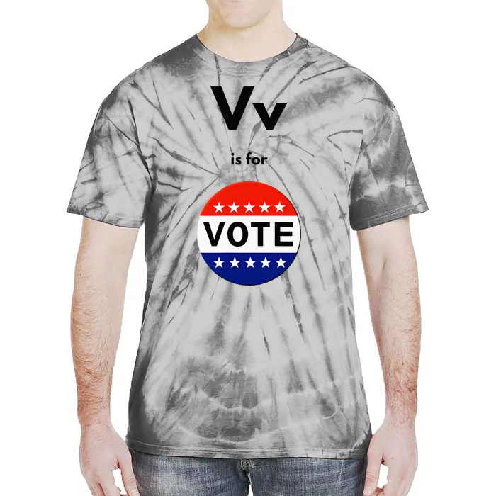 Vv Is For Vote Tie-Dye T-Shirt