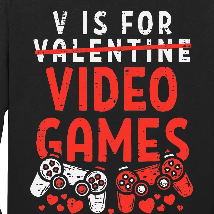 V Is For Video Games Funny Valentines Day Gamer Gift Tall Long Sleeve T-Shirt