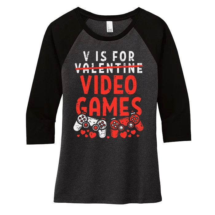 V Is For Video Games Funny Valentines Day Gamer Gift Women's Tri-Blend 3/4-Sleeve Raglan Shirt