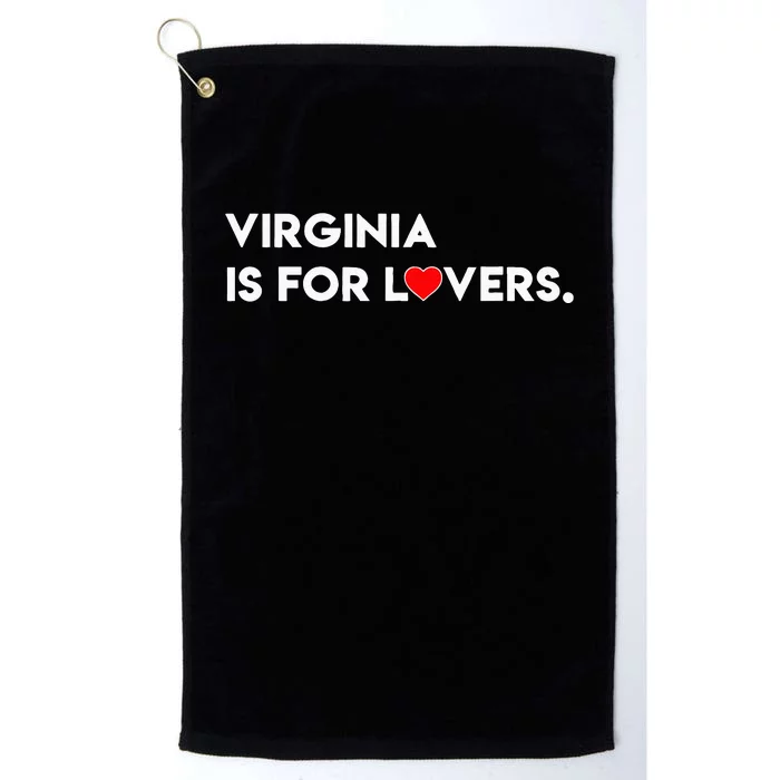 Virginia Is For The Lovers Funny Cool For Men Women Platinum Collection Golf Towel