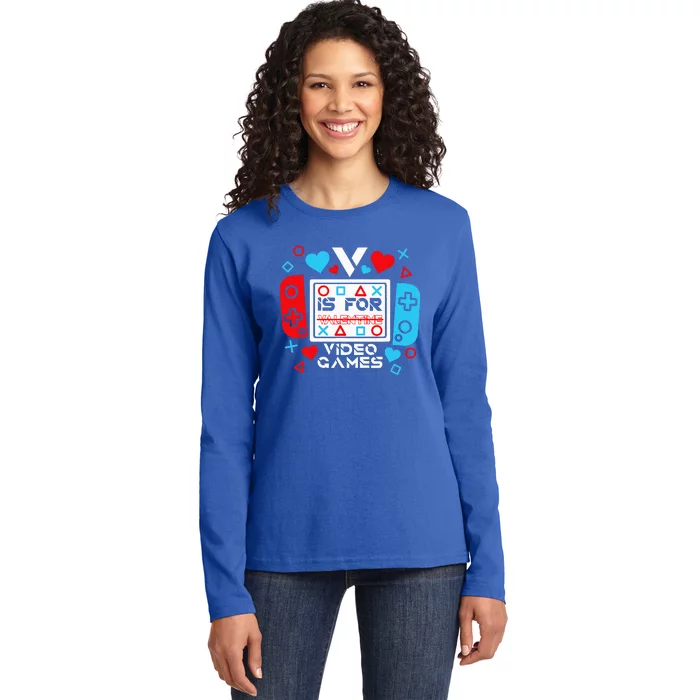 V Is For Video Games Valentines Day Gamer Gift Ladies Long Sleeve Shirt