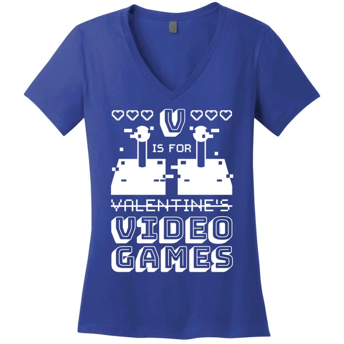 V Is For Video Games Cute Gift Funny Gamer Valentine's Day Quote Gift Women's V-Neck T-Shirt