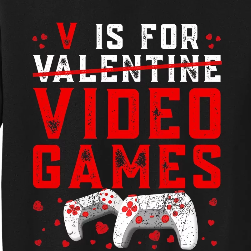 V Is For Video Games Funny Valentines Day Gamer Sweatshirt