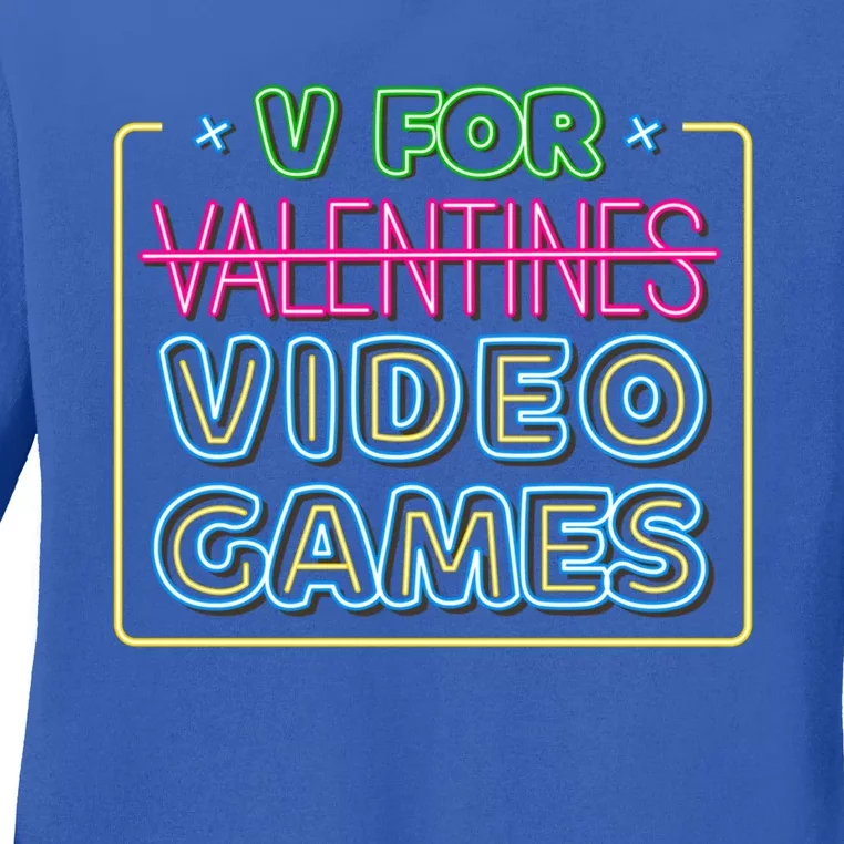 V Is For Video Games Gift Funny Gamer Valentine's Day Quote Gift Ladies Long Sleeve Shirt