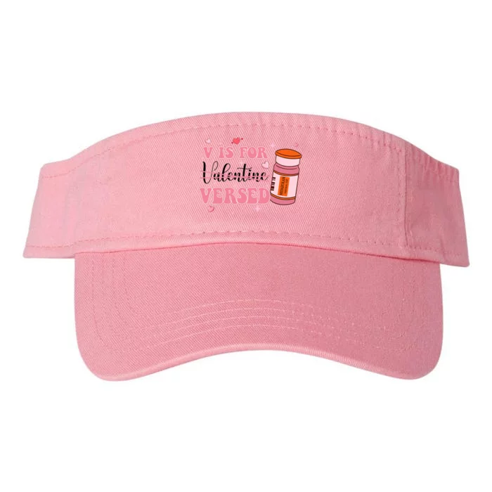 V Is For Versed Funny PACU CRNA Nurse Valentines Day Valucap Bio-Washed Visor