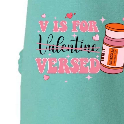 V Is For Versed Funny PACU CRNA Nurse Valentines Day Doggie 3-End Fleece Hoodie