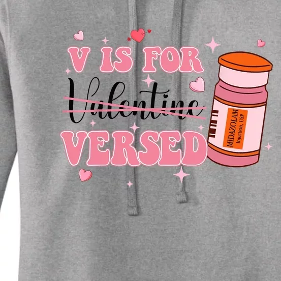 V Is For Versed Funny PACU CRNA Nurse Valentines Day Women's Pullover Hoodie