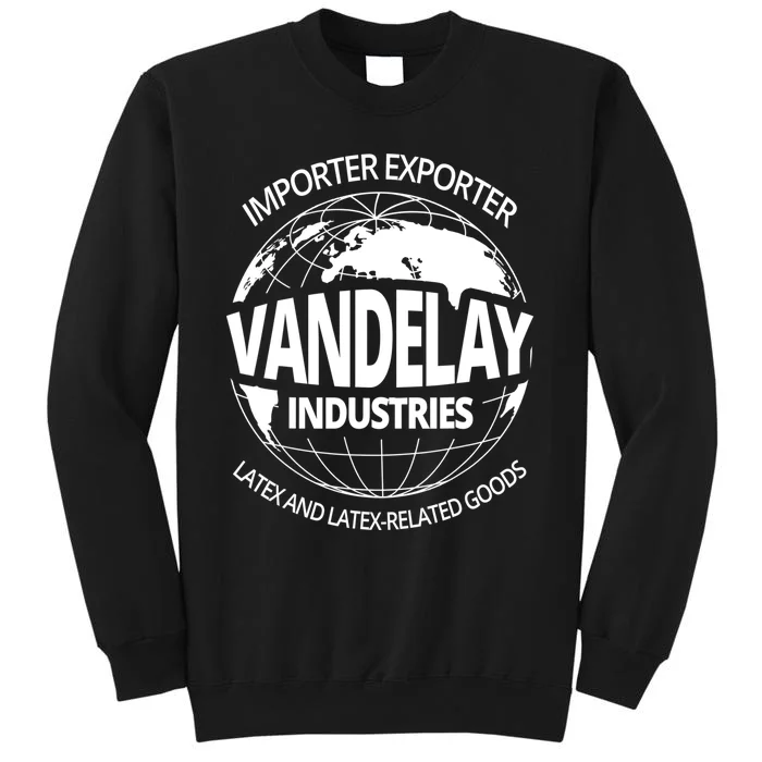 Vandelay Industries Gift LatexRelated Goods Novelty Gift Tall Sweatshirt