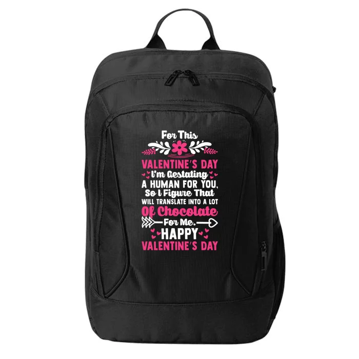 Valentine's I'm Gesttating A Hu So Lot Chocolate For Me Gift City Backpack