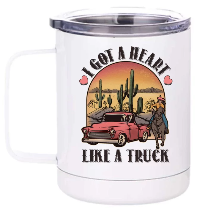 Vintage I Got A Heart Like A Truck Cowgirl Front & Back 12oz Stainless Steel Tumbler Cup