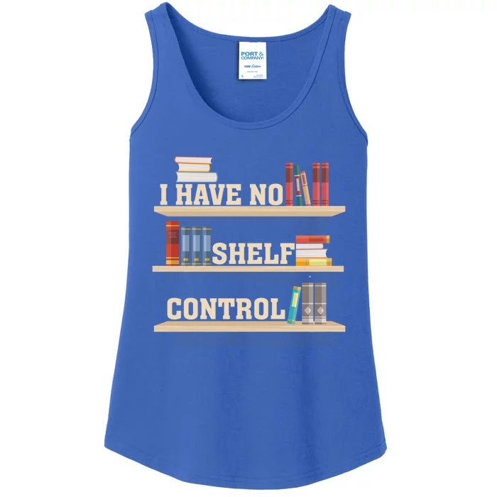 Vintage I Have No Shelf Control Cool Gift Bookself Gift Ladies Essential Tank