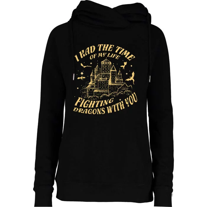 Vintage I Had The Time Of My Life Fighting Dragons With You Womens Funnel Neck Pullover Hood