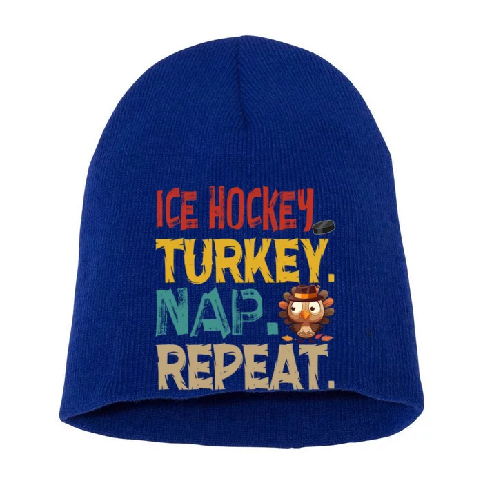 Vintage Ice Hockey Turkey Nap Repeat Thanksgiving Player Gift Short Acrylic Beanie