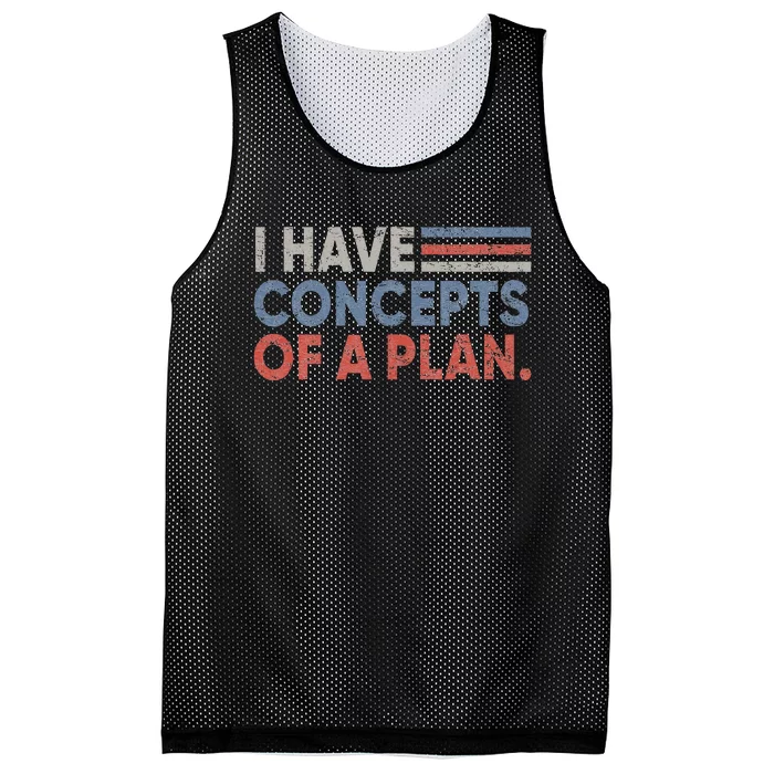 Vintage I Have Concepts Of A Plan Funny Trump 2024 Mesh Reversible Basketball Jersey Tank