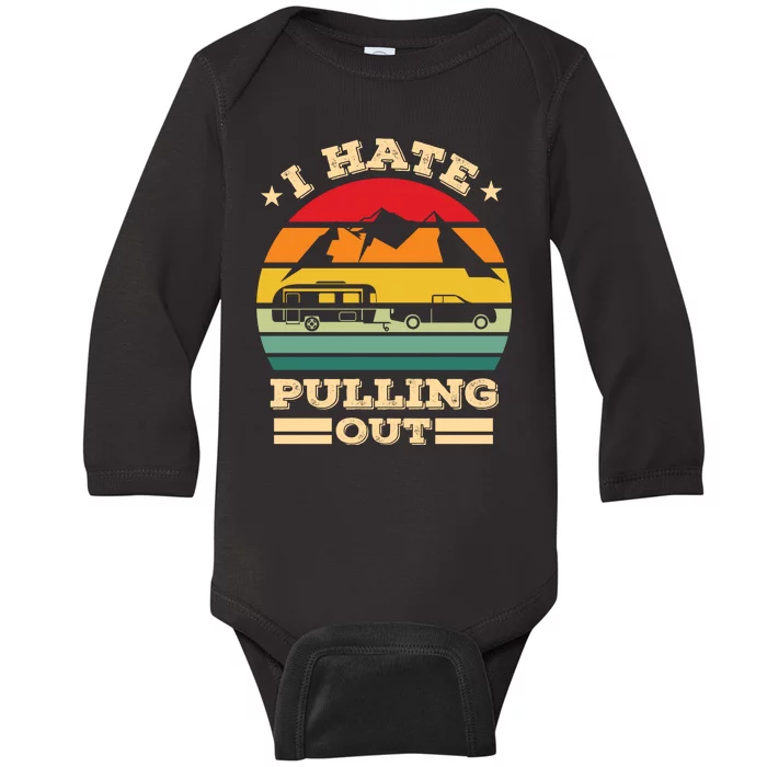 Vintage I Hate Pulling Out Camping Baby Long Sleeve Bodysuit