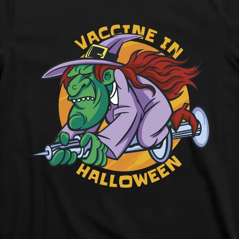 Vaccine In Halloween Witch T-Shirt