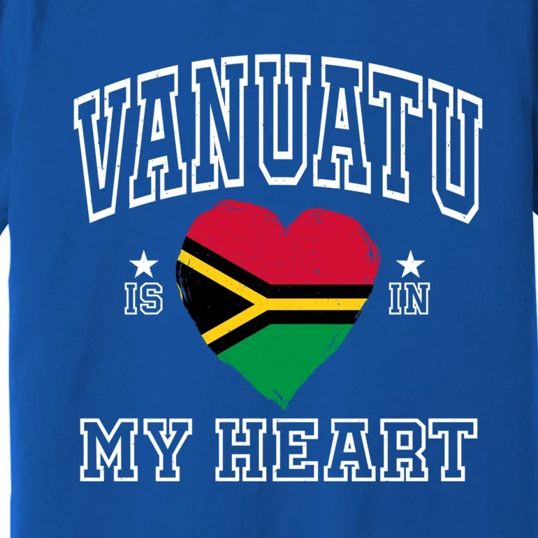 Vanuatu Is In My Heart Proud Flag Athletic Souvenir Gift Premium T-Shirt