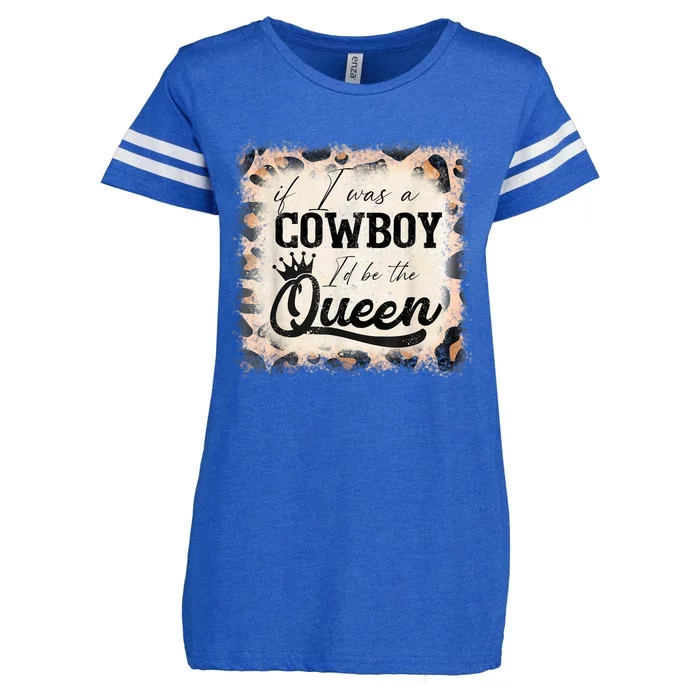 Vintage If I Was A Cowboy I'd Be The Queen Bleached Leopard Enza Ladies Jersey Football T-Shirt