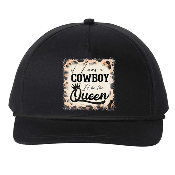 Vintage If I Was A Cowboy ID Be The Queen Bleached Leopard Snapback Five-Panel Rope Hat