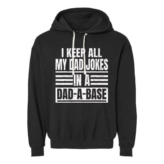 Vintage I Keep All My Dad Jokes In A DadABase Father Dad Garment-Dyed Fleece Hoodie