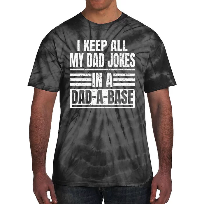 Vintage I Keep All My Dad Jokes In A DadABase Father Dad Tie-Dye T-Shirt