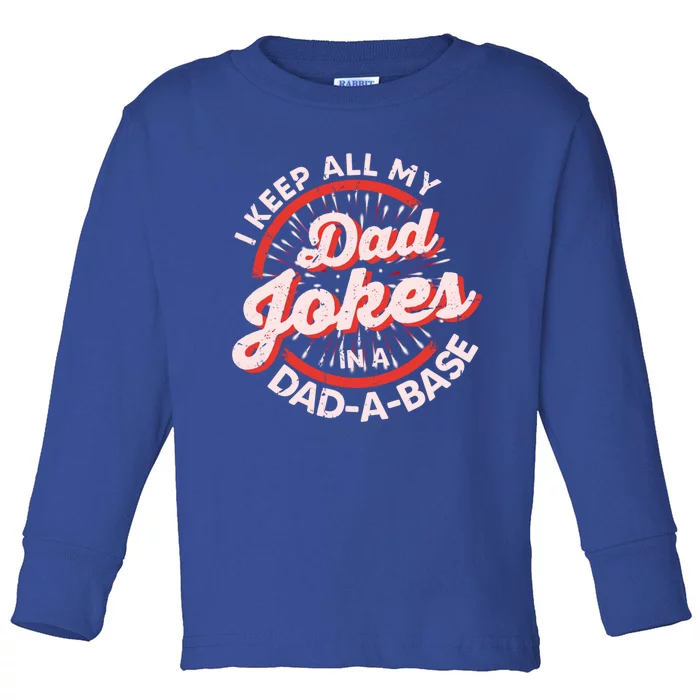 Vintage I Keep All My Dad Jokes In A Dadgiftagiftbase Funny Dad Great Gift Toddler Long Sleeve Shirt